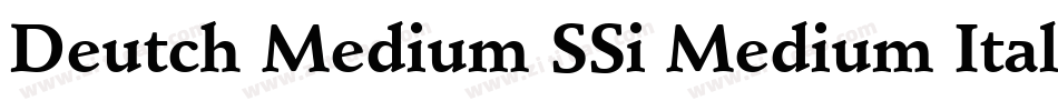 Deutch Medium SSi Medium Italic字体转换